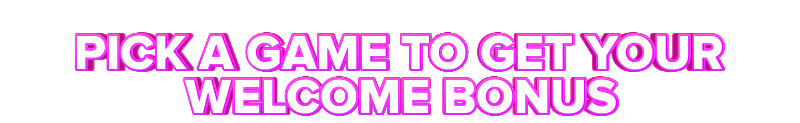 TopBet PICK A GAME TO GET YOUR WELCOME BONUS